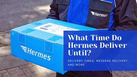 do hermes deliver on sundays|hermes next day delivery times.